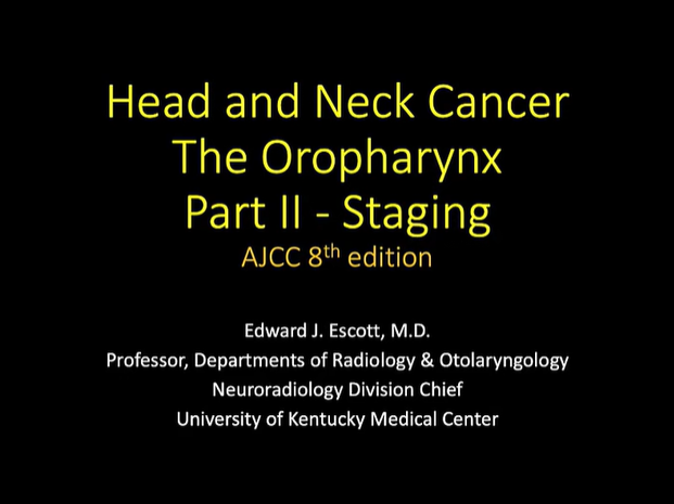 Head & Neck Cancer – The Oropharynx Part 2: Staging thumbnail