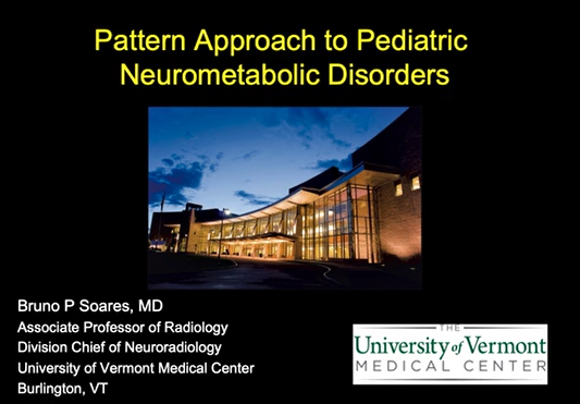 Pattern Approach to Pediatric Neurometabolic Disorders thumbnail