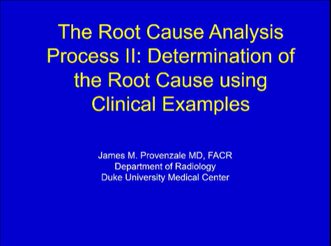 The Root Cause Analysis Process I: A Departure from Historical Methods for Examining Medical Errors thumbnail